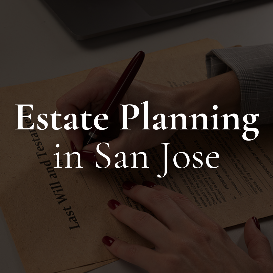 Image of a woman signing will with the words Estate Planning in San Jose overlayed